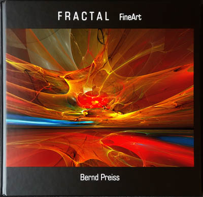 Fractal FineArt, Buch Titel: Zu den Anfängen der Zeit und der Strukturen von: Bernd Preiss